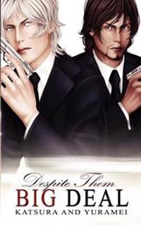 Big Deal Vol. 3: Despite Them