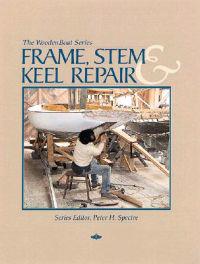 Frame, Stem, and Keel Repair