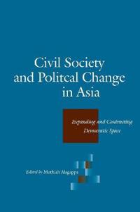 Civil Society And Political Change In Asia