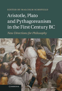 Aristotle, Plato and Pythagoreanism in the First Century BC