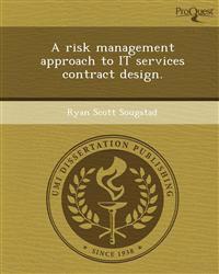 A risk management approach to IT services contract design.