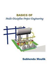 Basics of Multi-discipline Project Engineering