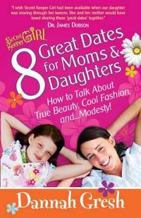 8 Great Dates for Moms and Daughters