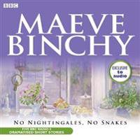 Maeve Binchy: No Nightingales, No Snakes