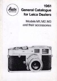 Leica General Catalogue for 1961: Models M1, M2, M3 and Their Accessories