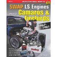 Swap LS Engines into Camaros & Firebirds 1967-1981