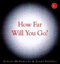 How Far Will You Go?: Questions to Test Your Limits