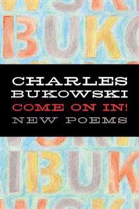 Come on In!: New Poems