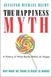 The Happiness Myth