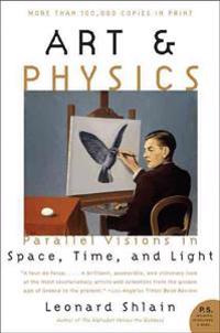 Art & Physics: Parallel Visions in Space, Time, and Light