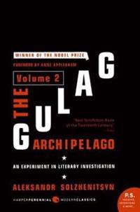 The Gulag Archipelago, Volume 2: An Experiment in Literary Investigation, 1918-1956