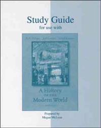 A History of the Modern World: Study Guide for Use with Palmer-Colton-Kramer