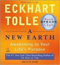 A New Earth: Awakening to Your Life's Purpose