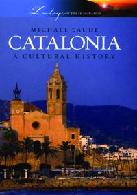 Catalonia: A Cultural History
