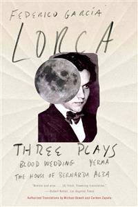 Three Plays: Blood Wedding, Yerma, the House of Bernarda Alba