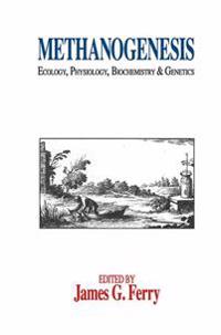 Methanogenesis: Ecology, Physiology, Biochemistry & Genetics
