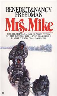 Mrs. Mike: The Story of Katherine Mary Flannigan