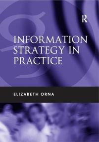 How to Develop an Organizational Information Strategy