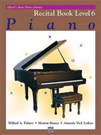 Alfred's Basic Piano Course Recital Book, Bk 6