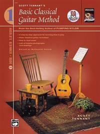 Basic Classical Guitar Method, Bk 1: From the Best-Selling Author of Pumping Nylon, Book & CD