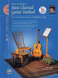 Basic Classical Guitar Method, Bk 2: From the Best-Selling Author of Pumping Nylon, Book & CD