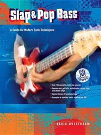 Slap & Pop Bass: A Guide to Modern Funk Techniques, Book & CD