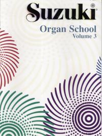 Suzuki Organ School, Vol 3: Organ Book