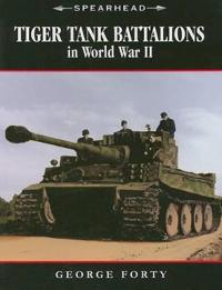 Tiger Tank Companies in World War II
