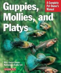 Guppies, Mollies and Platys