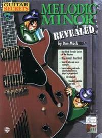 Guitar Secrets: Melodic Minor Revealed [With CD]