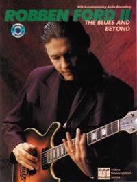 The Robben Ford-The Blues and Beyond: Book & CD [With CD]