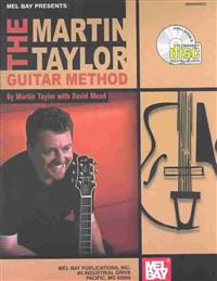 Mel Bay Presents the Martin Taylor Guitar Method [With CD]