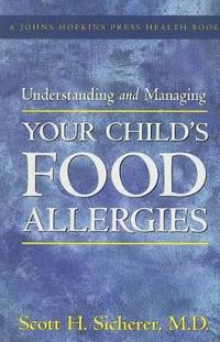 Understanding and Managing Your Child's Food Allergies