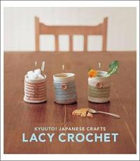 Kyuuto! Japanese Crafts! Lacy Crochet