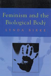 Feminism and the Biological Body