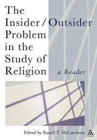 The Insider/Outsider Problem in the Study of Religion
