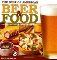 The Best of American Beer & Food: Pairing & Cooking with Craft Beer