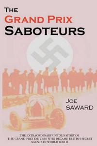 The Grand Prix Saboteurs