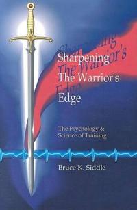 Sharpening the Warrior's Edge