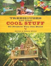 Treehouses and Other Cool Stuff