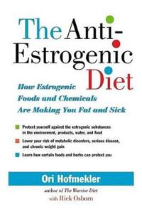 The Anti-Estrogenic Diet