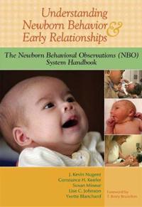 Understanding Newborn Behavior and Early Relationships