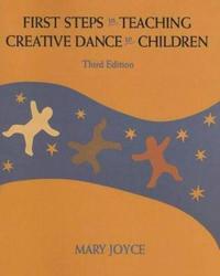 First Steps in Teaching Creative Dance to Children