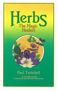 Herbs: The Magic Healers