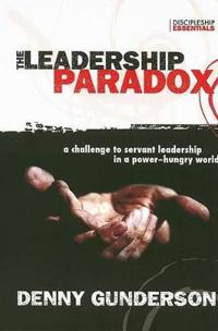 The Leadership Paradox: A Challenge to Servant Leadership in a Power-Hungry World