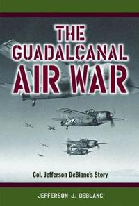 The Guadalcanal Air War