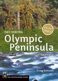 Day Hiking Olympic Peninsula: National Park/Coastal Beaches/Southwest Washington