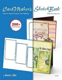 Cardmakers Sketch Book: Ideas to Inspire Creative Card Making