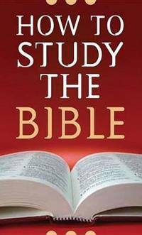 How to Study the Bible