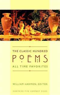 The Classic Hundred Poems: All Time Favorites